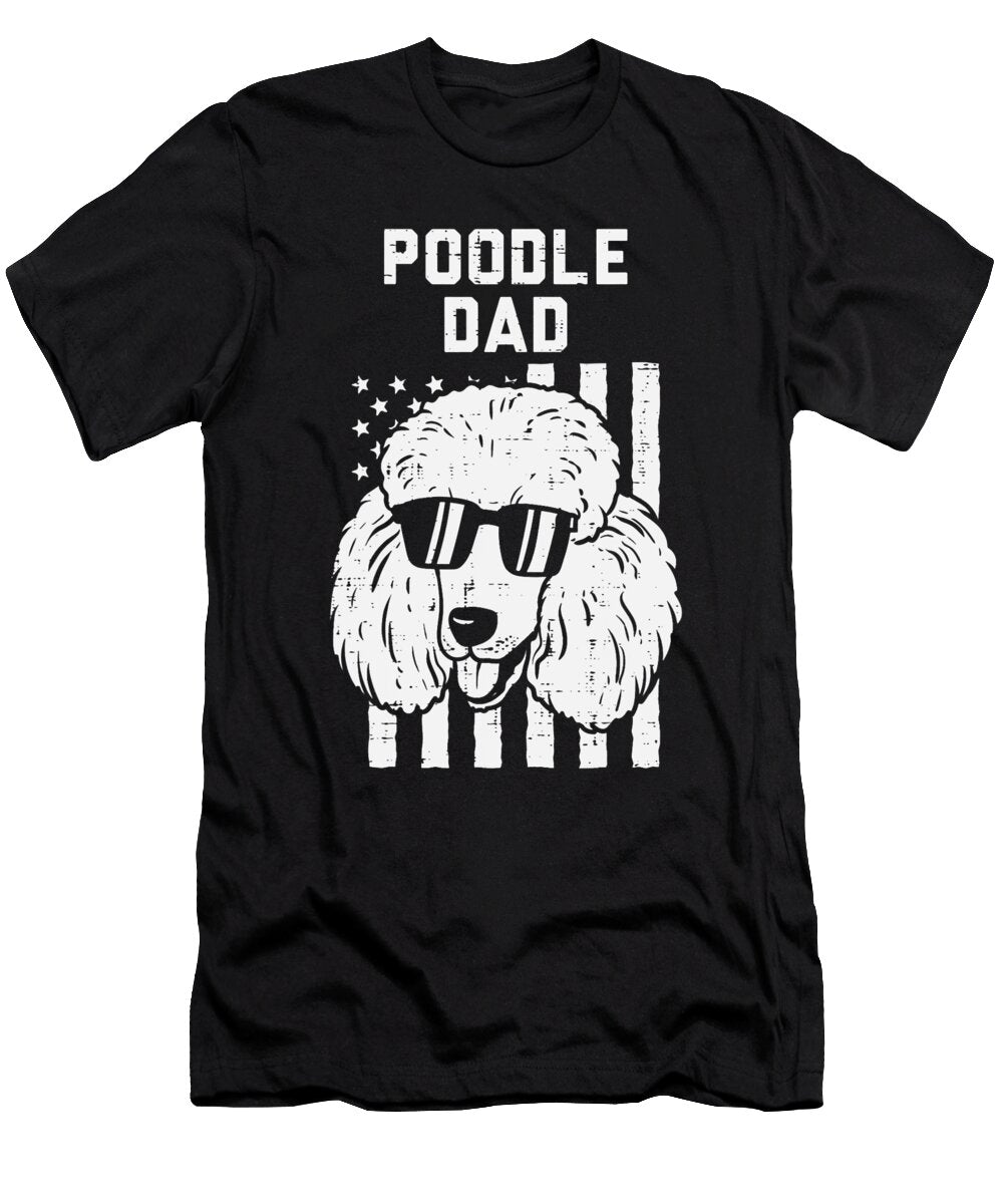Mens Poodle Dad US Flag Cool Patriotic Dog Lover Owner Men Gift Dhbubble T-Shirt