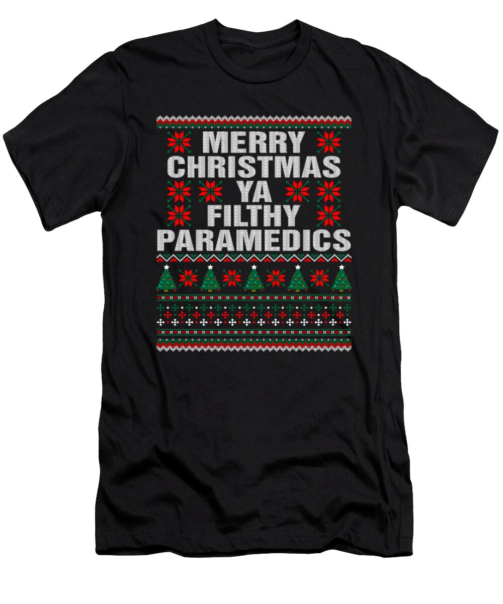Merry Christmas Ya Filthy Paramedics Tinh Tran Le Thanh T-Shirt