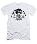 Miner Dad Mining Trucker Mine Coal Mine Truck Tshirtconcepts Marvin Poppe T-Shirt
