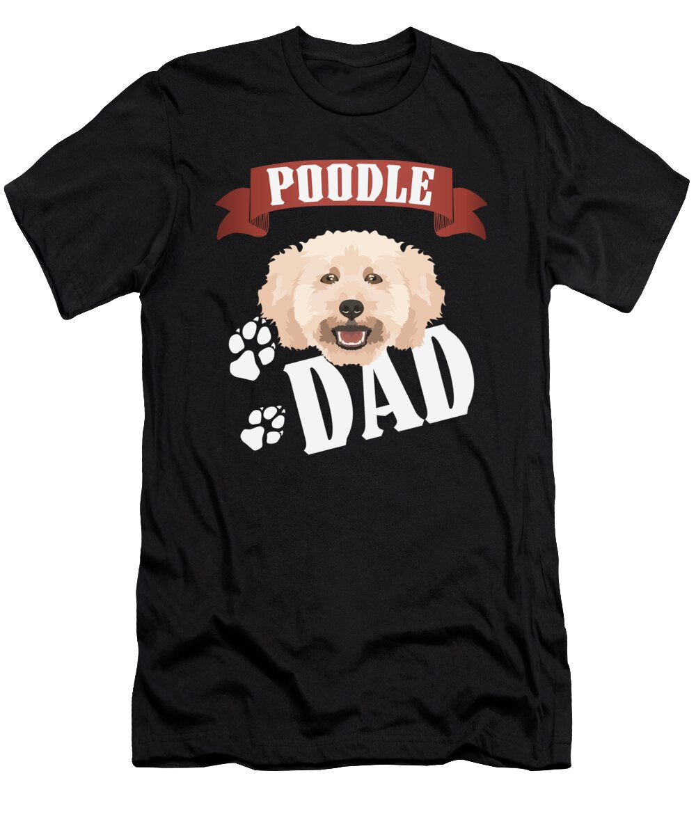 Miniature Poodle Dad Dog Dad Greenoptix T-Shirt