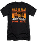 Mining Trucker Hold It Flat Coal Mine Truck Miner Tshirtconcepts Marvin Poppe T-Shirt