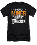 Mining Trucker Proud Miner Trucker Coal Mine Truck Tshirtconcepts Marvin Poppe T-Shirt