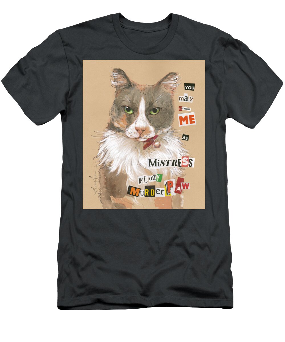 Mistress Fluffy Murderpaw Tracie Thompson T-Shirt