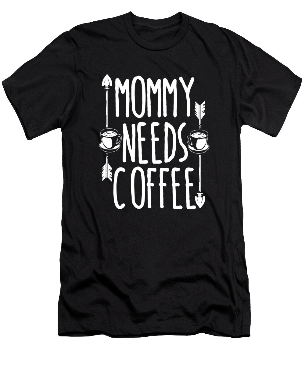 Mommy Needs Coffee Barista Roasting Roaster Cafe Coffee Mom Crazy Squirrel T-Shirt