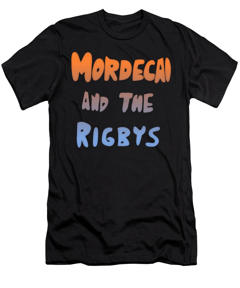 Mordecai and the Rigbys Maximilian Nagel T-Shirt