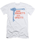 More Spaghetti Less Upsetti Funny Pasta Lover Poppy Bell T-Shirt