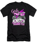 Motosport I Trucker Lady I Girls Like Monster Trucks Too Maximus Designs T-Shirt