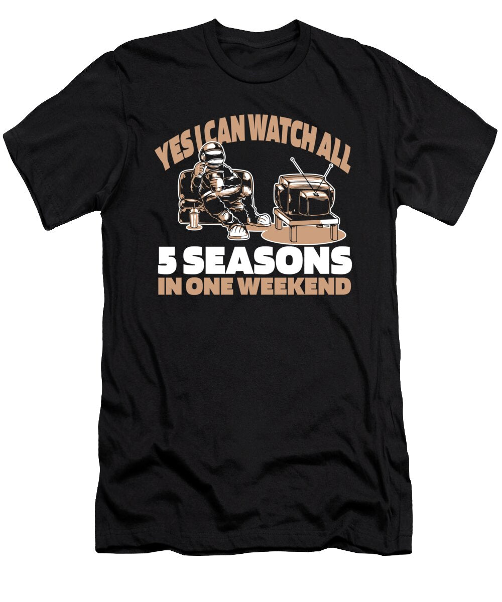 Movies Astronaut Tv Show Programmes Binge Watching Series Crazy Squirrel T-Shirt