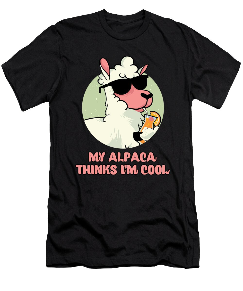 My Alpaca Thinks Im Cool Tenshirt T-Shirt