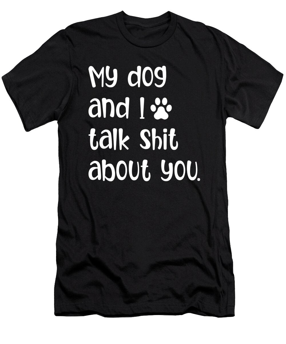 My Dog and I Best Friends Puppy Dogs Breed Owner Gift Thomas Larch T-Shirt