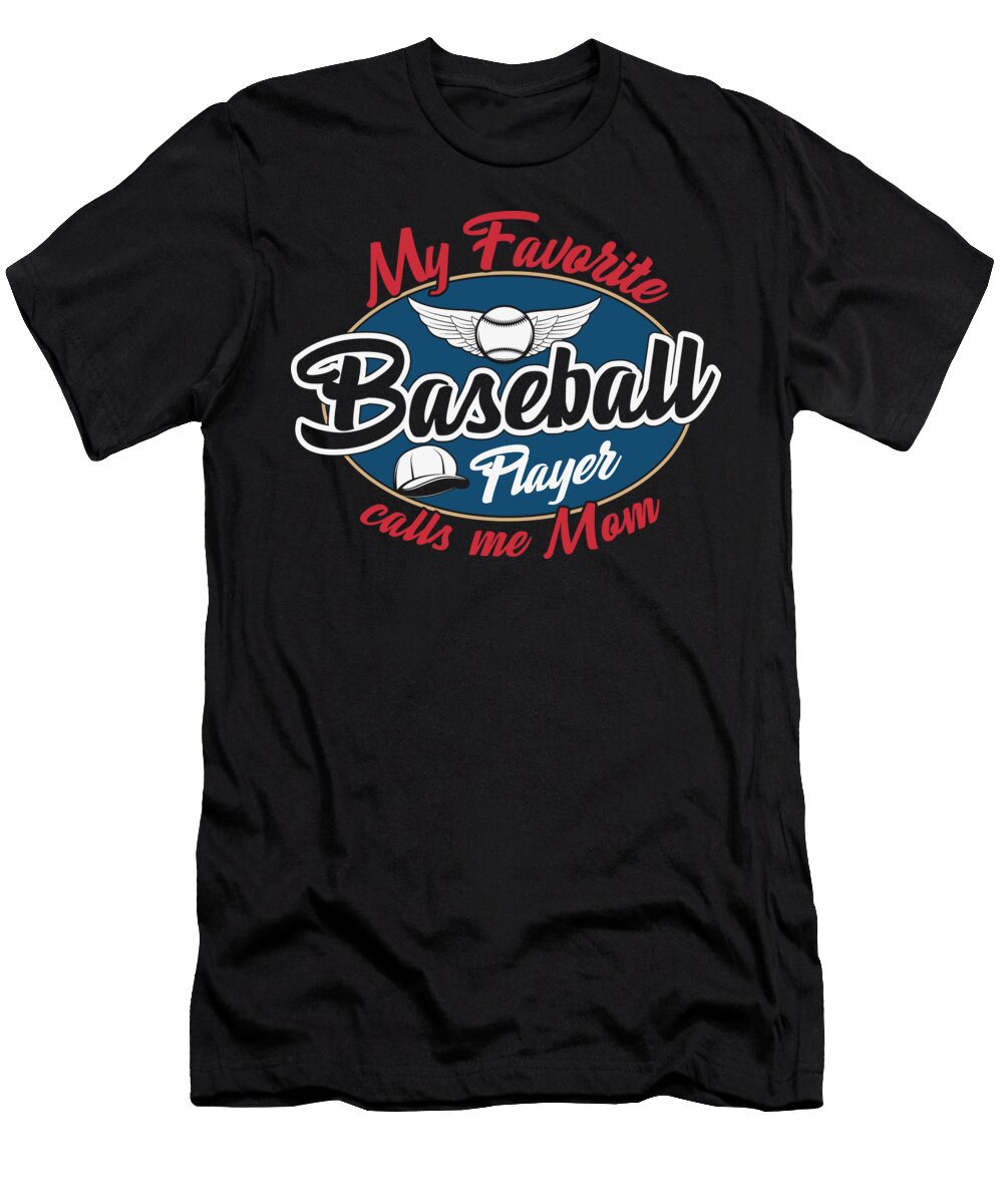My Favorite Baseball Player Calls Me Mom Sambel Pedes T-Shirt