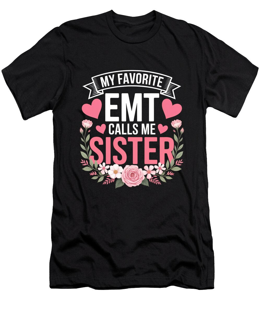 My Favorite Emt Design Joanna Redesiuk T-Shirt