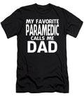 My Favorite Paramedic Calls Me Dad Fathers Day Dhbubble T-Shirt