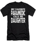 My Favorite Paramedic Calls Me Daughter Fathers Day Dhbubble T-Shirt