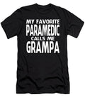 My Favorite Paramedic Calls Me Grampa Fathers Day Dhbubble T-Shirt