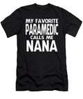 My Favorite Paramedic Calls Me Nana Fathers Day Dh Bubble T-Shirt