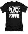 My Favorite Paramedic Calls Me Poppie Fathers Day Dhbubble T-Shirt