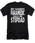 My Favorite Paramedic Calls Me Stepdad Fathers Day Dhbubble T-Shirt
