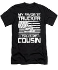 My Favorite Trucker Calls Me Cousin American Flag Dh Bubble T-Shirt