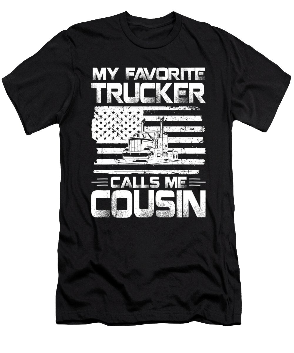 My Favorite Trucker Calls Me Cousin American Flag Dh Bubble T-Shirt