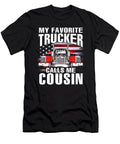 My Favorite Trucker Calls Me Cousin US Flag Dhbubble T-Shirt