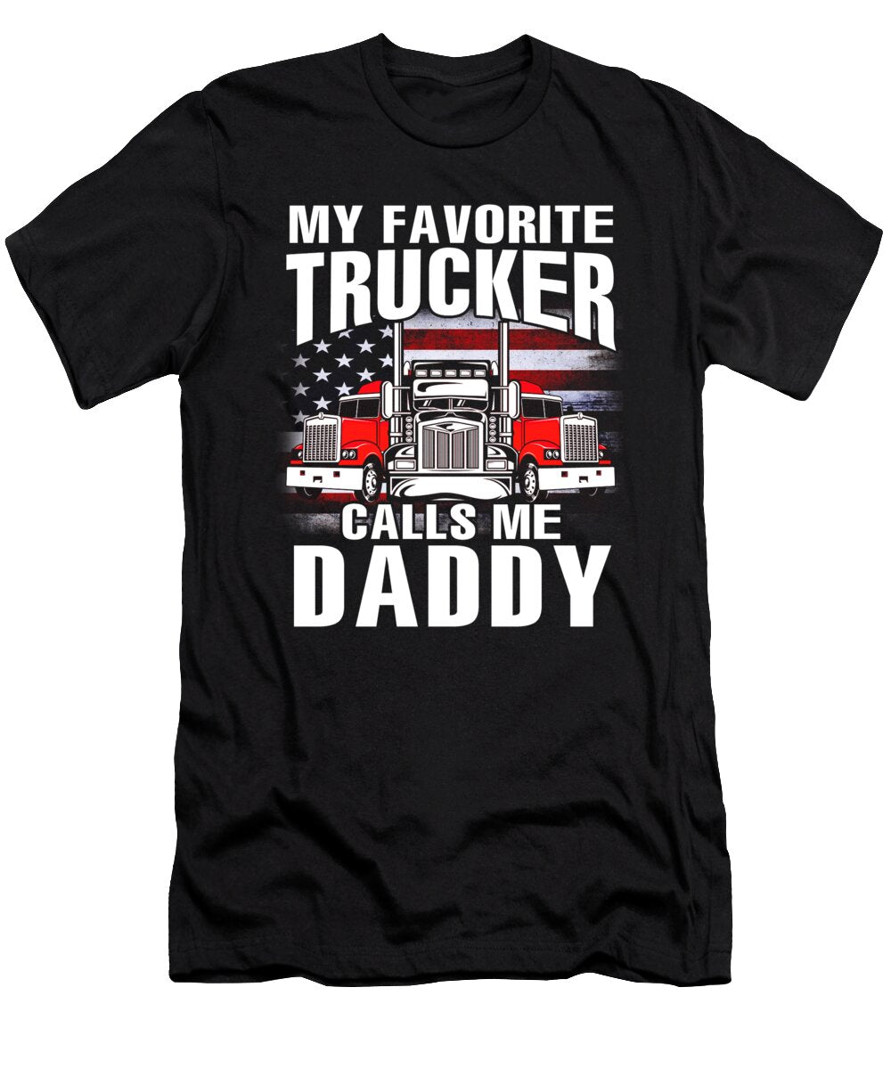 My Favorite Trucker Calls Me Daddy US Flag Dhbubble T-Shirt