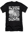 My Favorite Trucker Calls Me Daughter American Flag Dhbubble T-Shirt