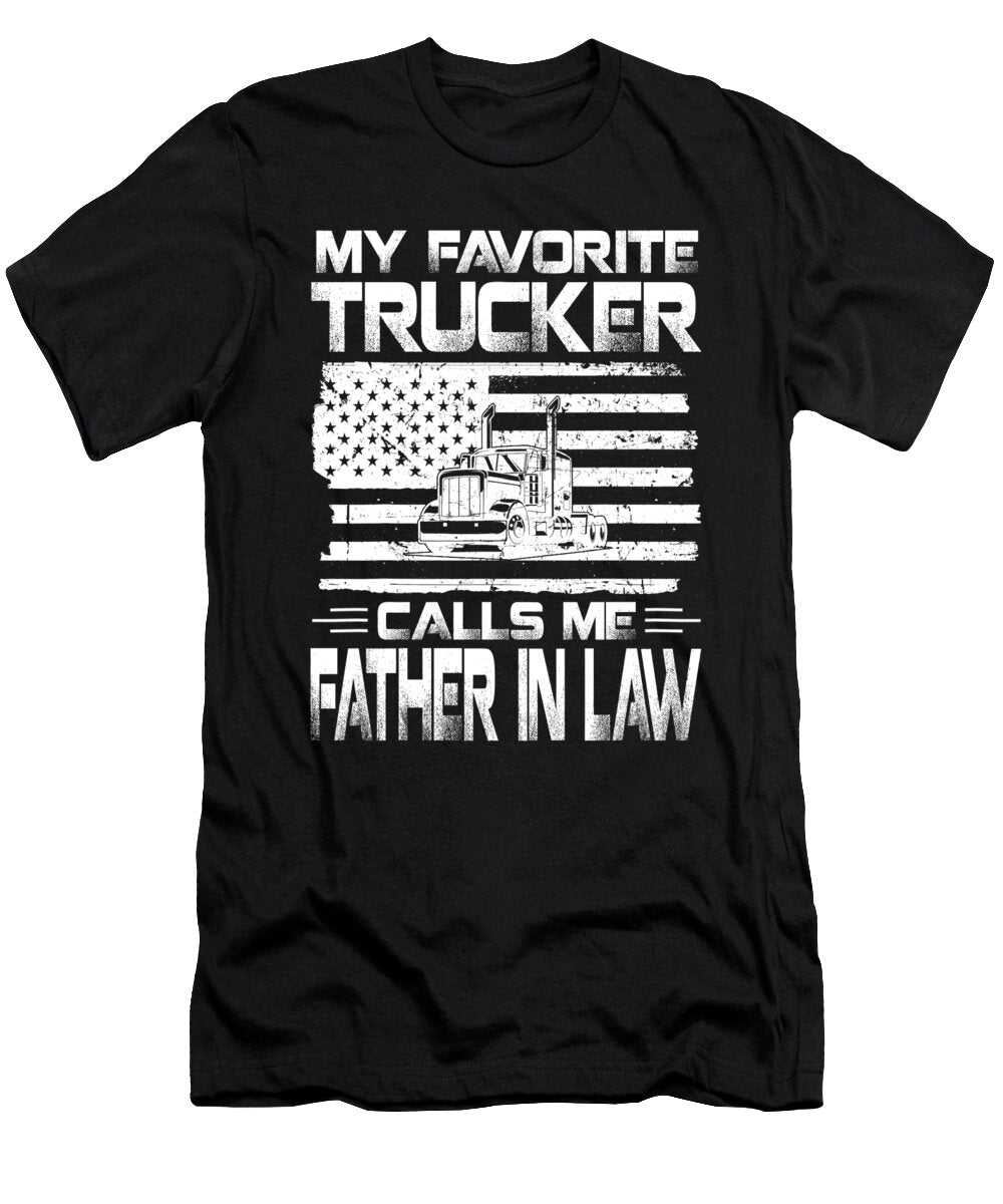 My Favorite Trucker Calls Me Father in Law American Flag Dhbubble T-Shirt