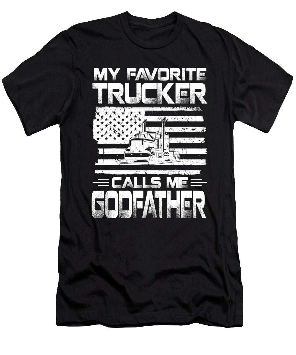 My Favorite Trucker Calls Me Godfather American Flag Dhbubble T-Shirt