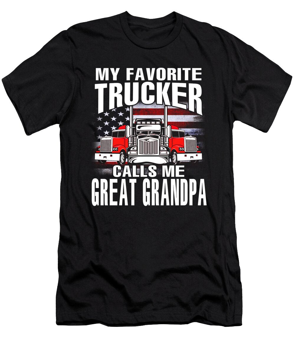 My Favorite Trucker Calls Me Great Grandpa US Flag Dhbubble T-Shirt