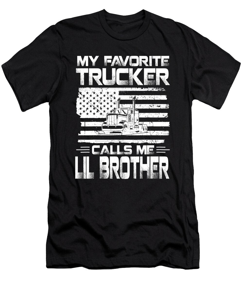 My Favorite Trucker Calls Me Lil Brother American Flag Dhbubble T-Shirt