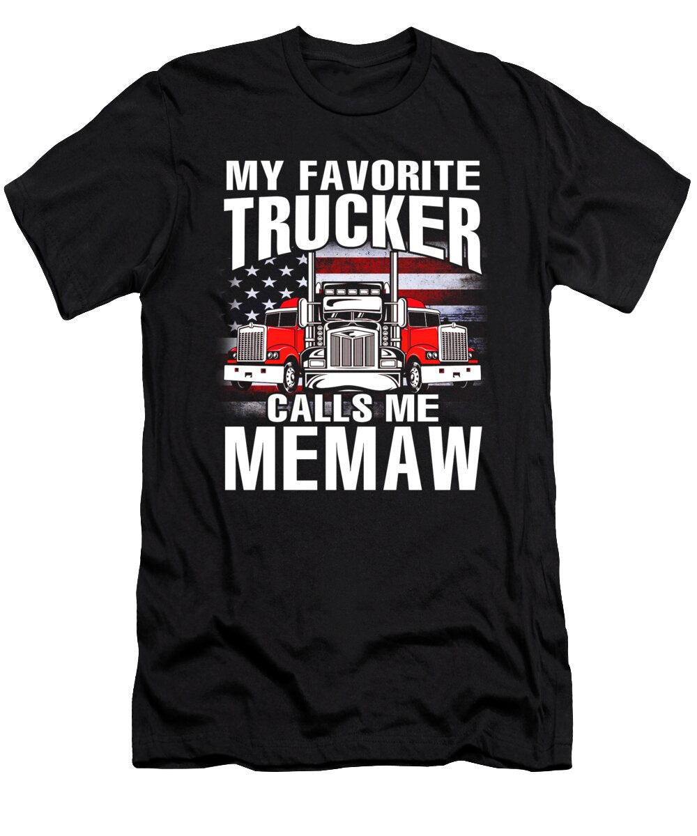 My Favorite Trucker Calls Me Memaw US Flag Dhbubble T-Shirt