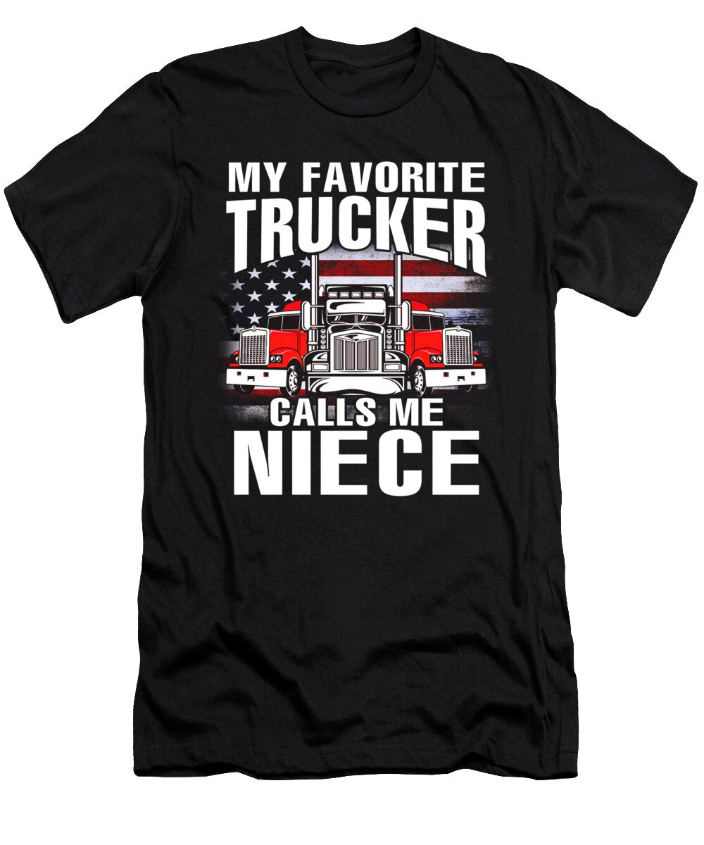My Favorite Trucker Calls Me Niece US Flag Dhbubble T-Shirt