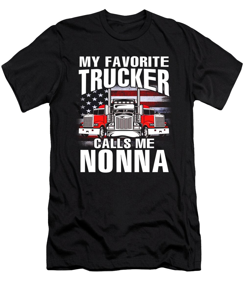My Favorite Trucker Calls Me Nonna US Flag Dhbubble T-Shirt