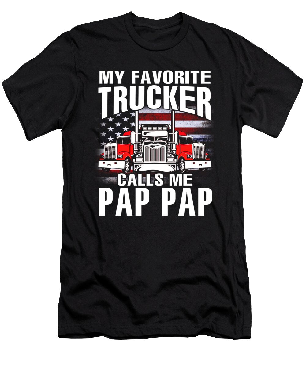 My Favorite Trucker Calls Me Pap Pap US Flag Dhbubble T-Shirt