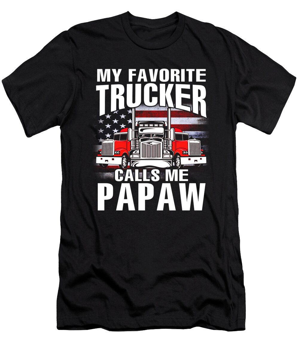My Favorite Trucker Calls Me Papaw US Flag Dhbubble T-Shirt
