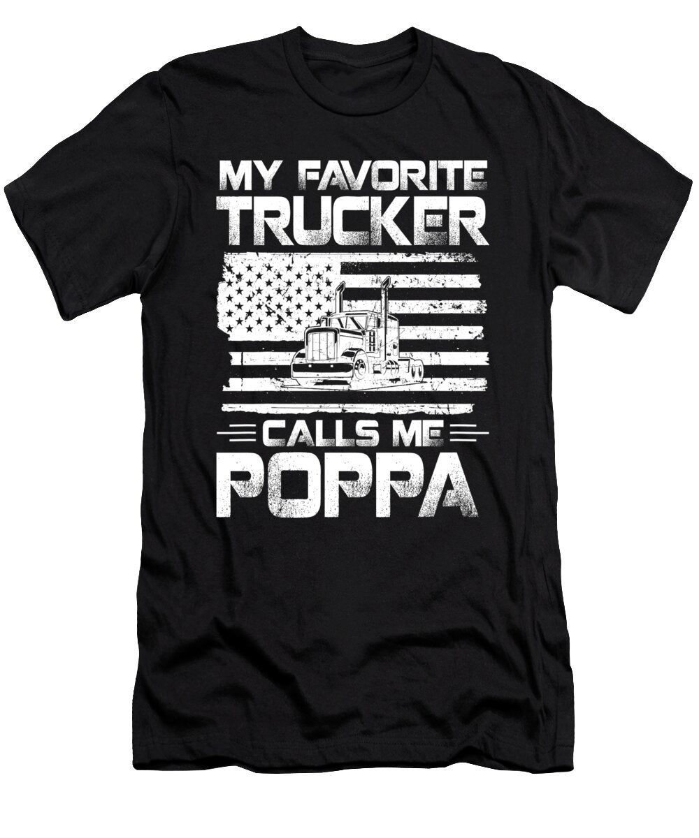 My Favorite Trucker Calls Me Poppa American Flag Dhbubble T-Shirt