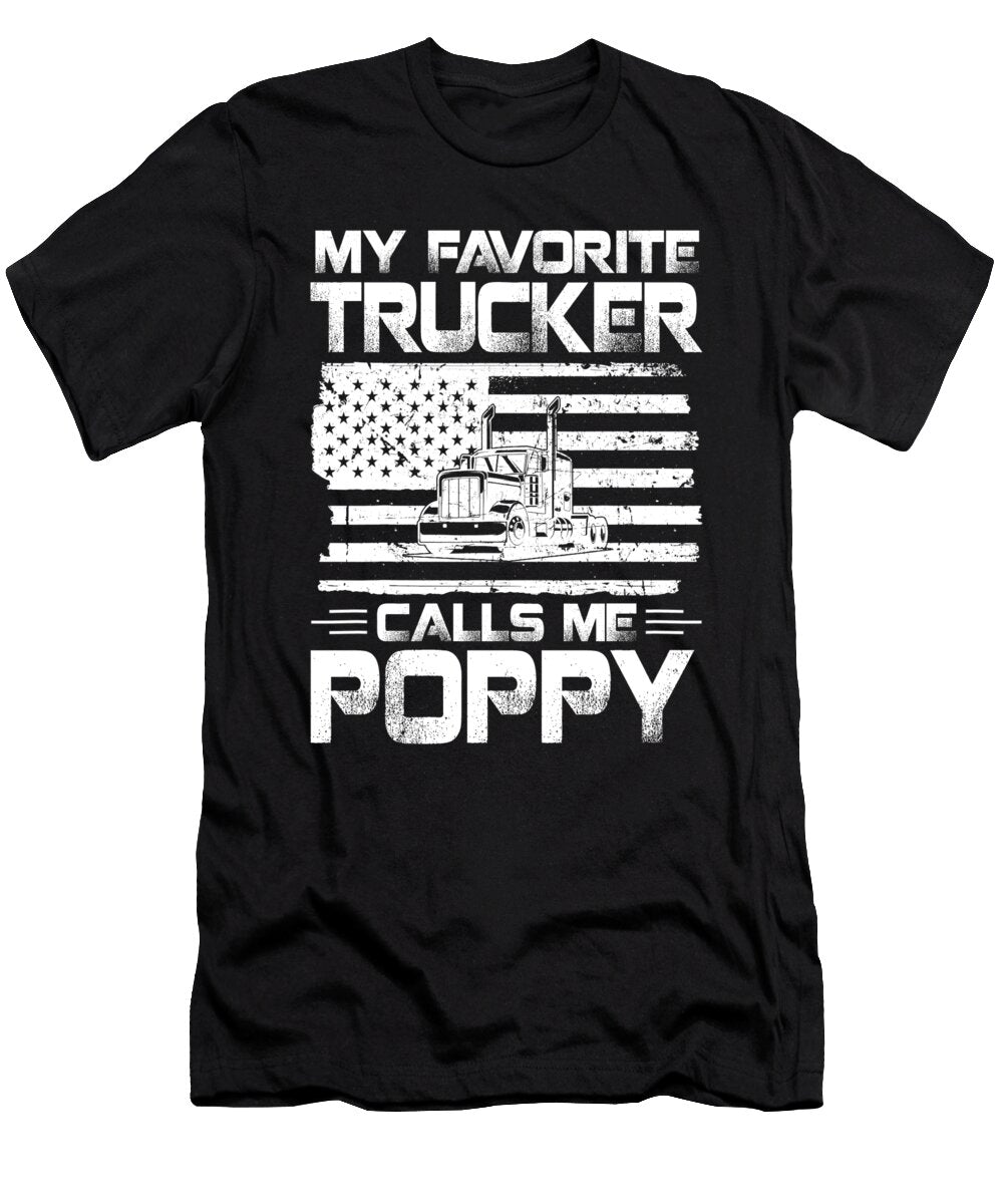 My Favorite Trucker Calls Me Poppy American Flag Dhbubble T-Shirt