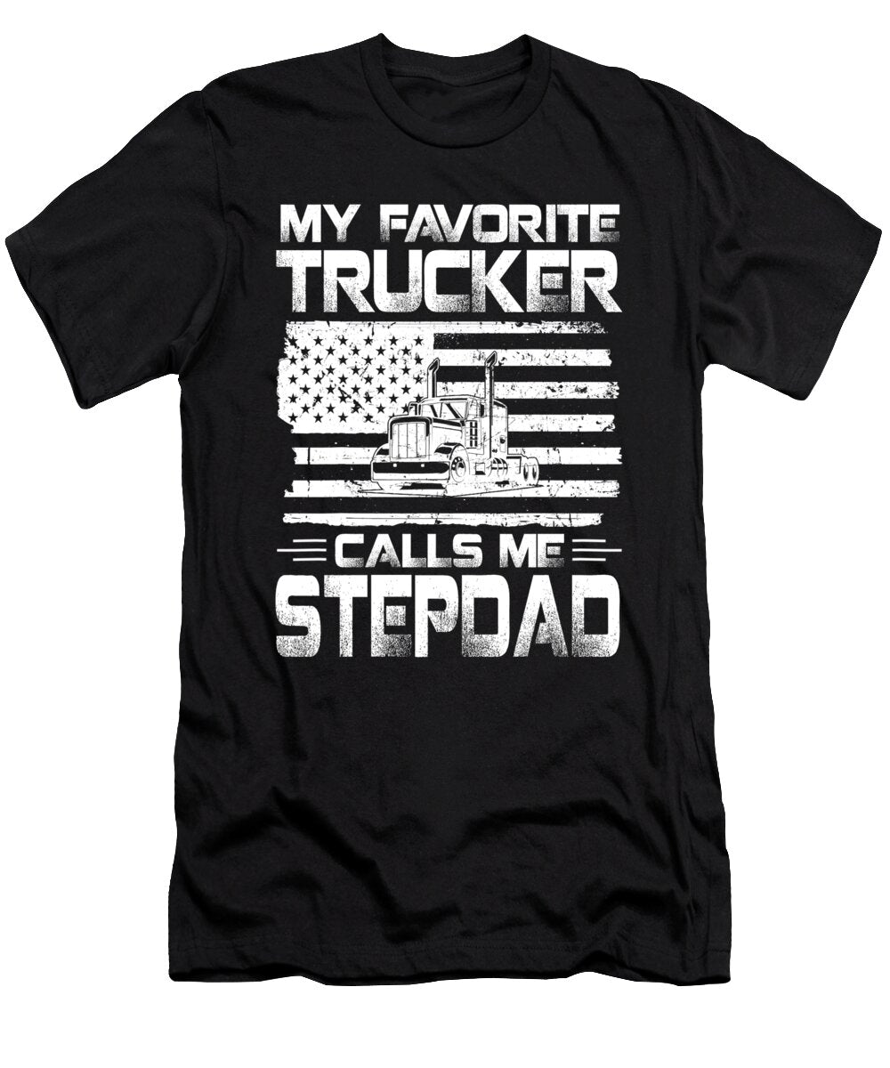 My Favorite Trucker Calls Me Stepdad American Flag Dhbubble T-Shirt
