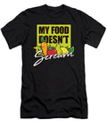 My Food Doesnt Scream Vegan Veggie Gifts for Vegetarians Tom Schiesswald T-Shirt