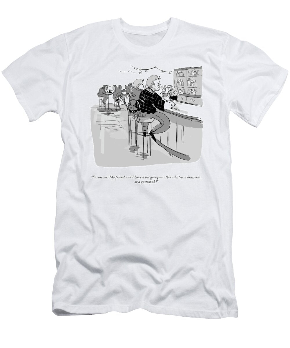 My Friend and I Have a Bet Going Sara Lautman T-Shirt