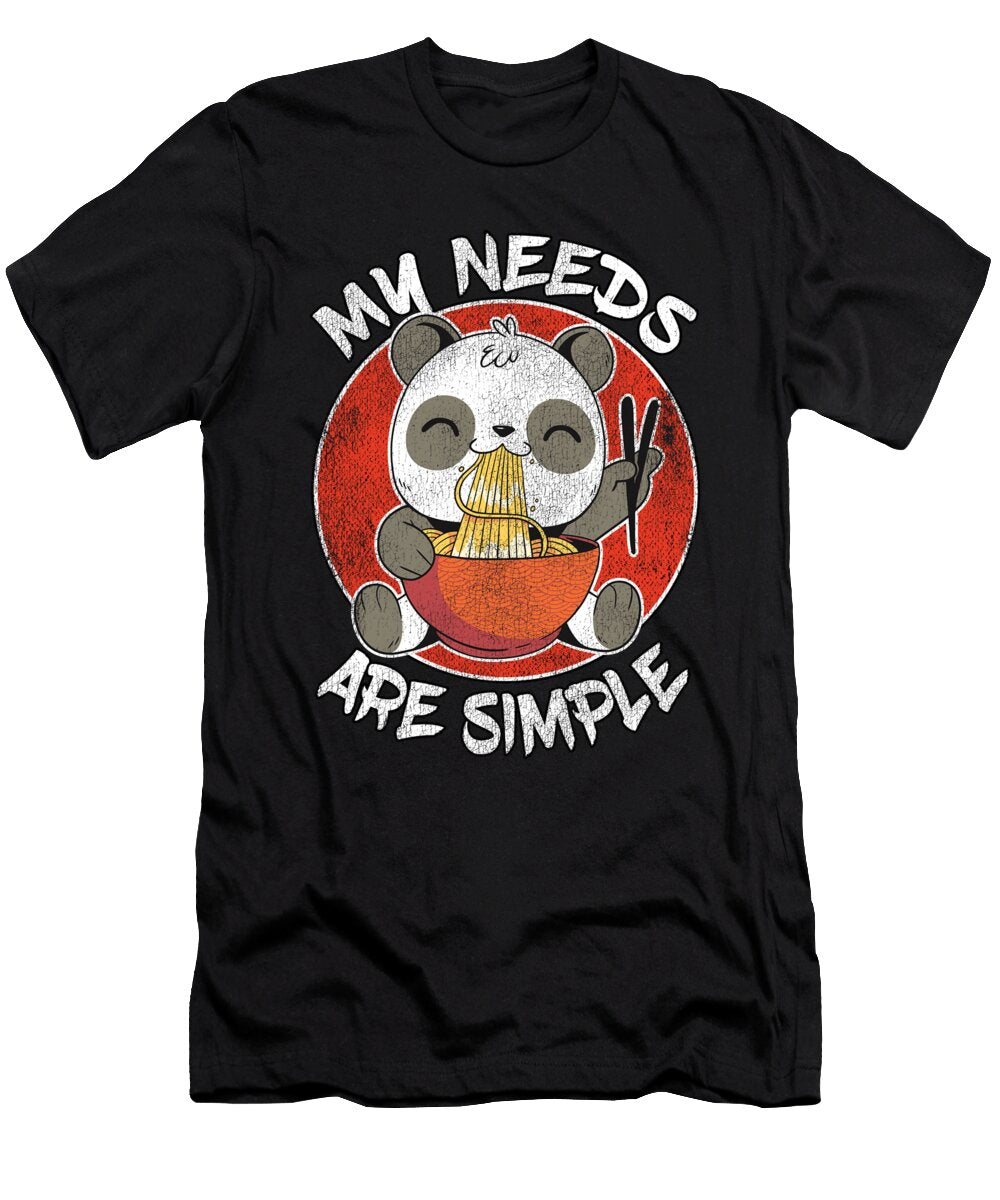 My Needs Are Simple Panda Eating Ramen Lover Gift Lisa Stronzi T-Shirt