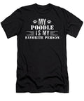 My Poodle Is My Favorite Person Jacob Zelazny T-Shirt
