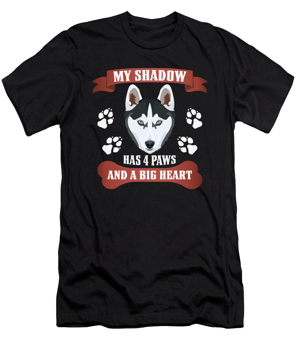 My Shadow Has 4 Paws Husky Greenoptix T-Shirt