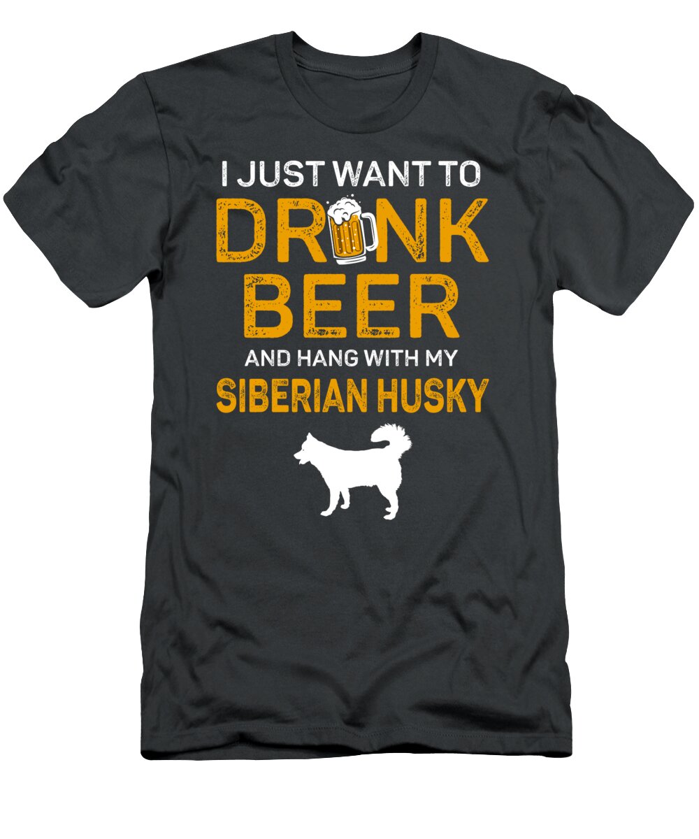 My Siberian Husky and Drink Beer Job T-Shirt