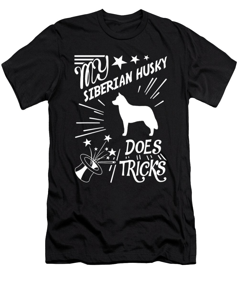 My Siberian Husky Dog Does Tricks Tinh Tran Le Thanh T-Shirt