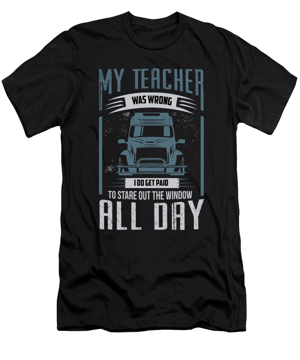 My Teacher Was Wrong Mister T-Shirt