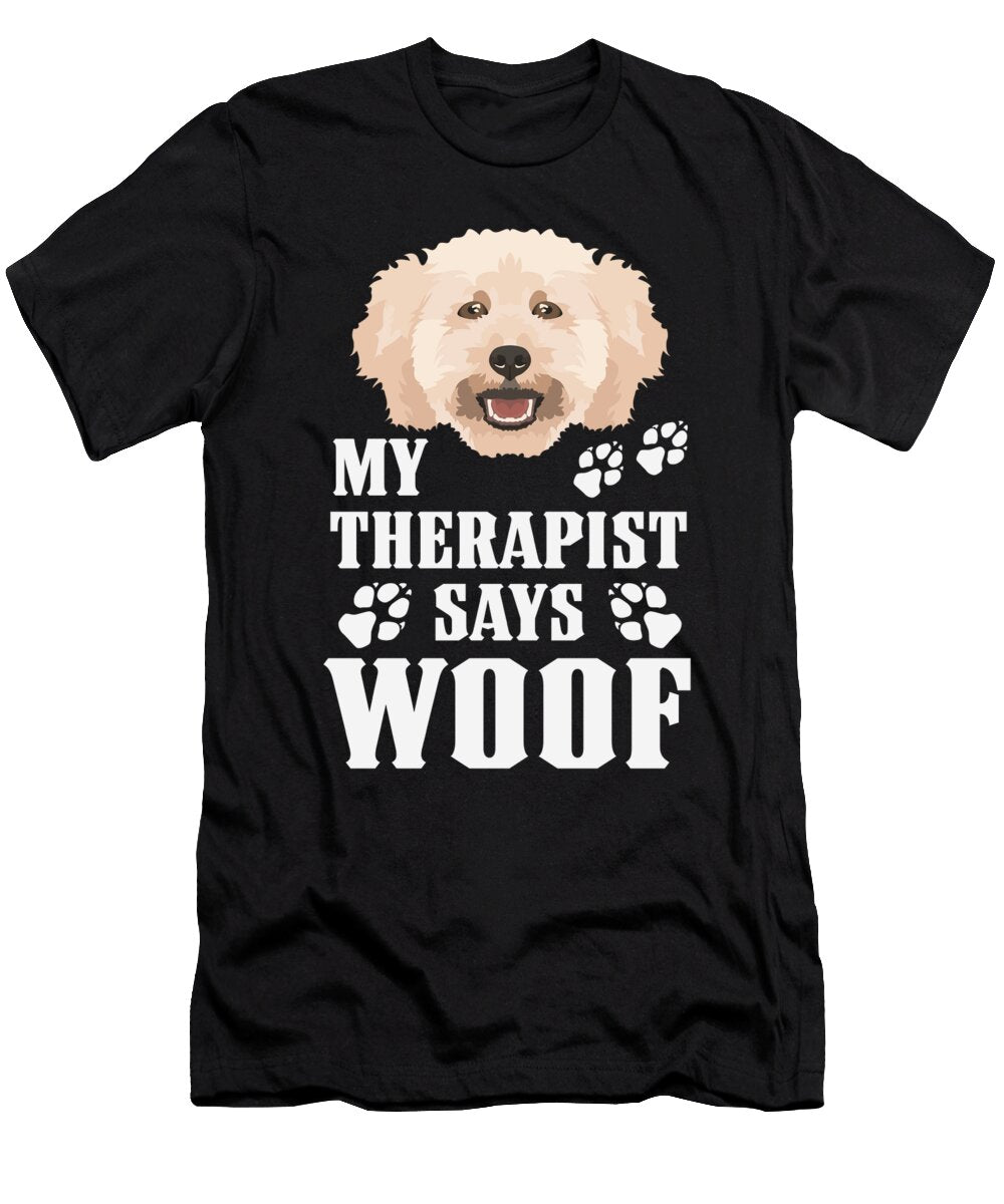 My Therapist Makes Woof Miniature Poodle Greenoptix T-Shirt