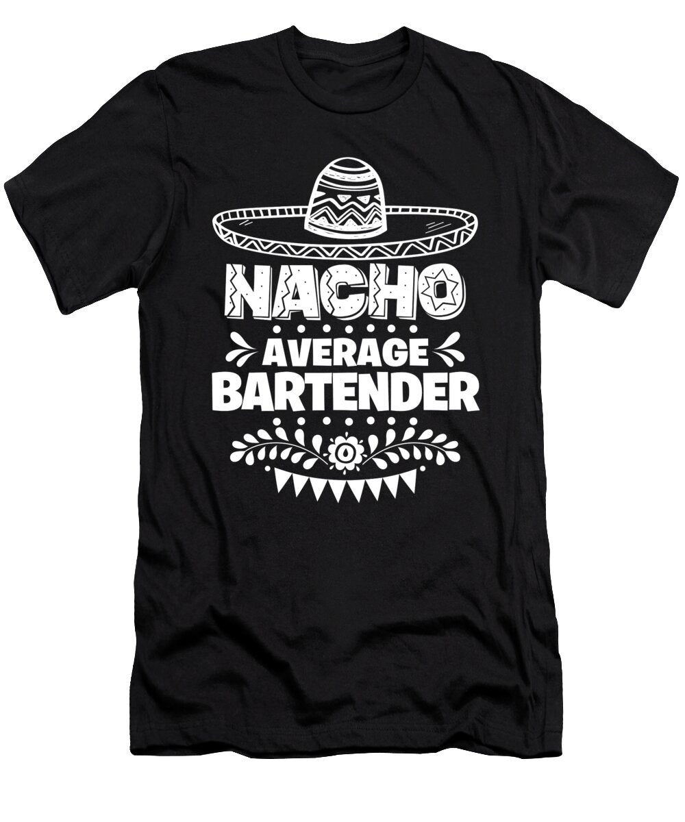 Nacho Average Bartender Fun Gift Cinco De Mayo Orange Pieces T-Shirt