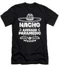 Nacho Average Paramedic Fun Gift Cinco De Mayo Orange Pieces T-Shirt